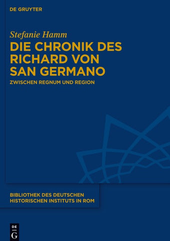 Die Chronik des Richard von San Germano