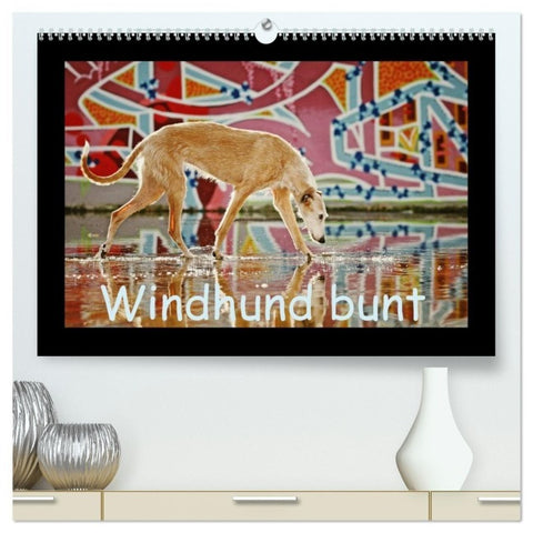 Windhund bunt (hochwertiger Premium Wandkalender 2027 DIN A2 quer), Kunstdruck in Hochglanz
