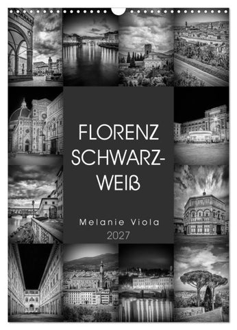 FLORENZ SCHWARZWEIß (Wandkalender 2027 DIN A3 hoch), CALVENDO Monatskalender