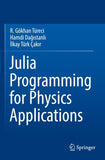 Julia Programming for Physics Applications