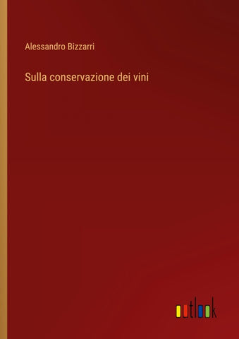 Sulla conservazione dei vini