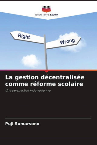 La gestion décentralisée comme réforme scolaire