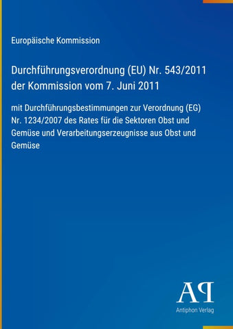 Durchführungsverordnung (EU) Nr. 543/2011 der Kommission vom 7. Juni 2011