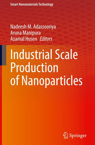 Industrial Scale Production of Nanoparticles