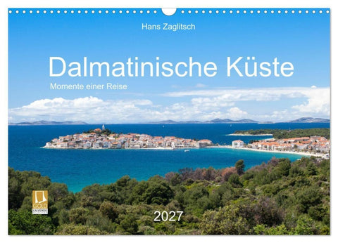 Dalamtinische Küste - Momente einer Reise (Wandkalender 2027 DIN A3 quer), CALVENDO Monatskalender