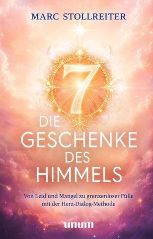 Die 7 Geschenke des Himmels