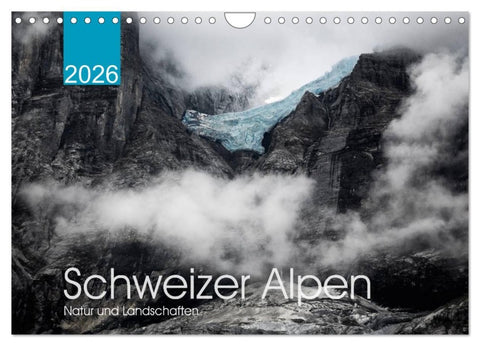 Schweizer Alpen. Natur und Landschaften (Wandkalender 2026 DIN A4 quer), CALVENDO Monatskalender