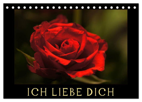 Ich liebe Dich (Tischkalender 2026 DIN A5 quer), CALVENDO Monatskalender