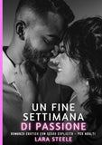 Un Fine Settimana di Passione