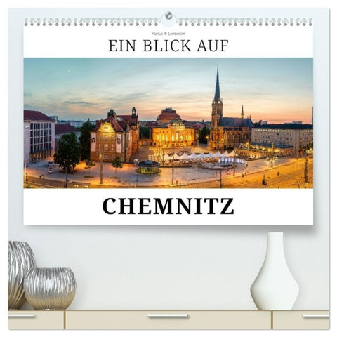 Ein Blick auf Chemnitz in Farbe (hochwertiger Premium Wandkalender 2027 DIN A2 quer), Kunstdruck in Hochglanz