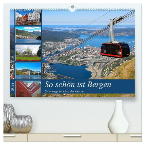 So schön ist Bergen (hochwertiger Premium Wandkalender 2027 DIN A2 quer), Kunstdruck in Hochglanz