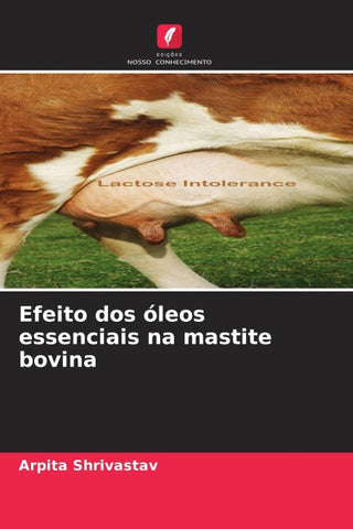 Efeito dos óleos essenciais na mastite bovina
