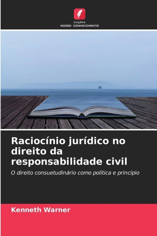Raciocínio jurídico no direito da responsabilidade civil
