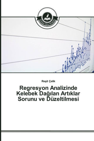 Regresyon Analizinde Kelebek Da¿¿lan Art¿klar Sorunu ve Düzeltilmesi