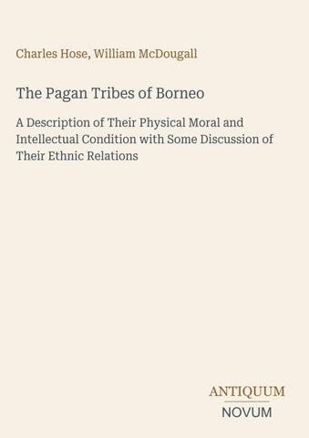 The Pagan Tribes of Borneo