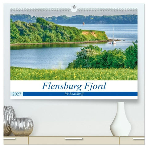 Flensburg Fjord (hochwertiger Premium Wandkalender 2027 DIN A2 quer), Kunstdruck in Hochglanz