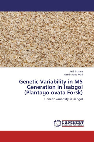 Genetic Variability in M5 Generation in Isabgol (Plantago ovata Forsk)