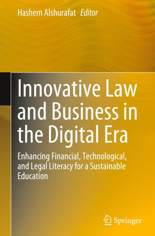 Innovative Law and Business in the Digital Era