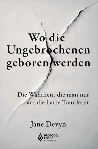 Wo die Ungebrochenen geboren werden