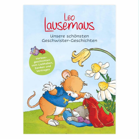 Leo Lausemaus - Unsere schönsten Geschwistergeschichten