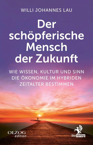 Der schöpferische Mensch der Zukunft