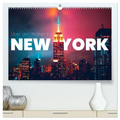 Über den Wolken in New York (hochwertiger Premium Wandkalender 2027 DIN A2 quer), Kunstdruck in Hochglanz