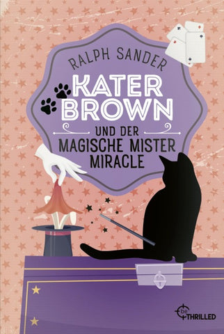 Kater Brown und der Magische Mister Miracle