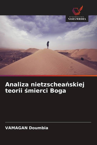 Analiza nietzschea¿skiej teorii ¿mierci Boga