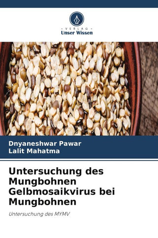 Untersuchung des Mungbohnen Gelbmosaikvirus bei Mungbohnen