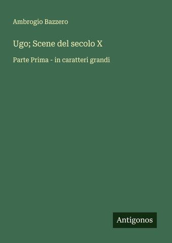 Ugo; Scene del secolo X