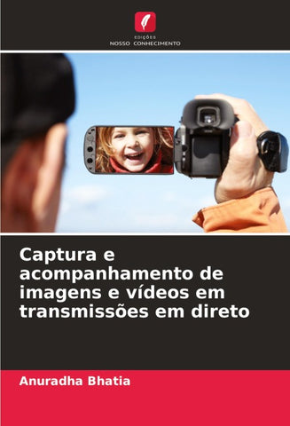 Captura e acompanhamento de imagens e vídeos em transmissões em direto