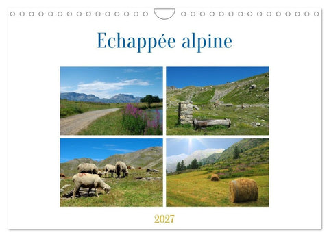 Echappée alpine (Calendrier mural 2027 DIN A4 vertical), CALVENDO calendrier mensuel