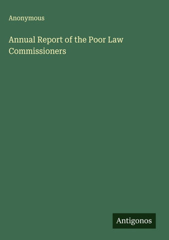 Annual Report of the Poor Law Commissioners