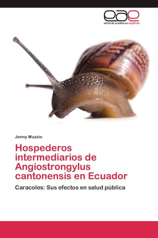Hospederos intermediarios de Angiostrongylus cantonensis en Ecuador