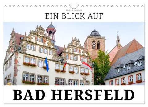 Ein Blick auf Bad Hersfeld (Wandkalender 2027 DIN A4 quer), CALVENDO Monatskalender