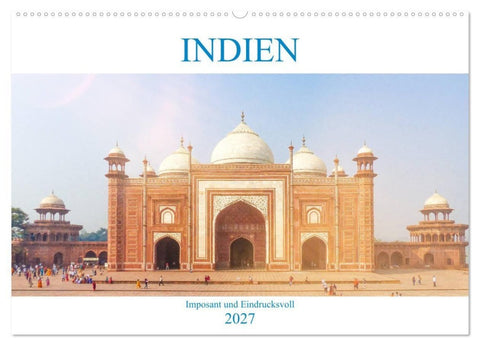 Indien - Imposant und Eindrucksvoll (Wandkalender 2027 DIN A2 quer), CALVENDO Monatskalender