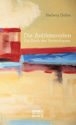 Die Antifeministen Anfang des 20. Jahrhunderts
