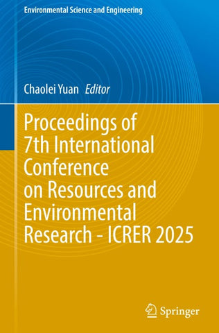 Proceedings of 7th International Conference on Resources and Environmental Research - ICRER 2025