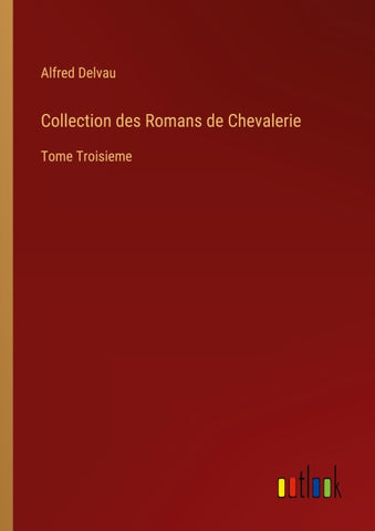 Collection des Romans de Chevalerie