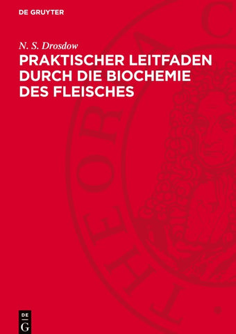 Praktischer Leitfaden durch die Biochemie des Fleisches