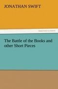 The Battle of the Books and other Short Pieces