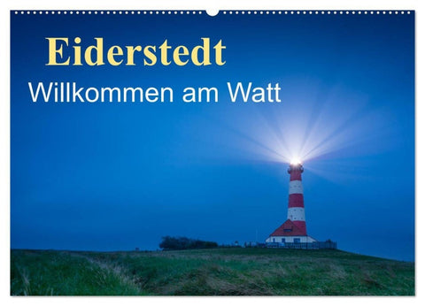 Eiderstedt - Willkommen am Watt (Wandkalender 2027 DIN A2 quer), CALVENDO Monatskalender