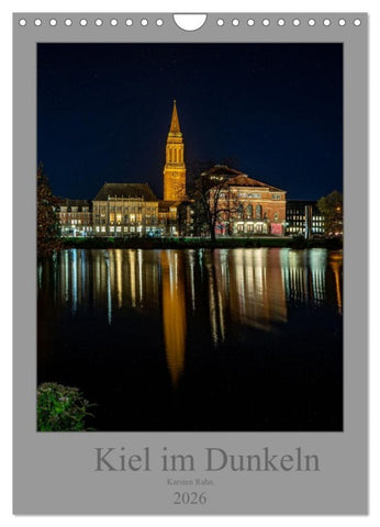 Kiel im Dunkeln. (Wandkalender 2026 DIN A4 hoch), CALVENDO Monatskalender