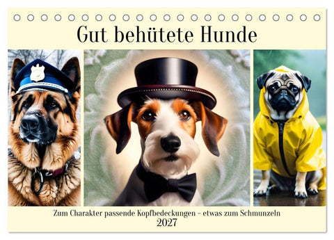 Gut behütete Hunde (Tischkalender 2027 DIN A5 quer), CALVENDO Monatskalender