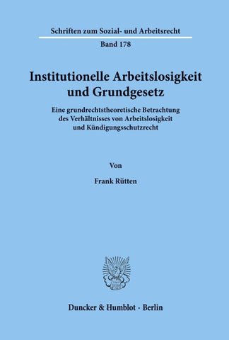 Institutionelle Arbeitslosigkeit und Grundgesetz.