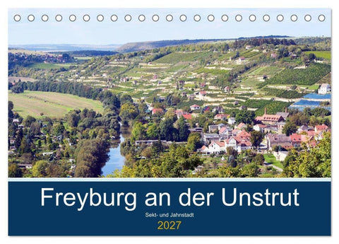 Freyburg an der Unstrut (Tischkalender 2027 DIN A5 quer), CALVENDO Monatskalender