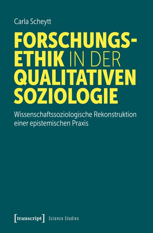 Forschungsethik in der qualitativen Soziologie