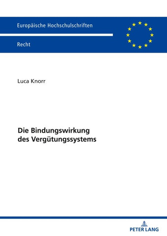 Die Bindungswirkung des Vergütungssystems