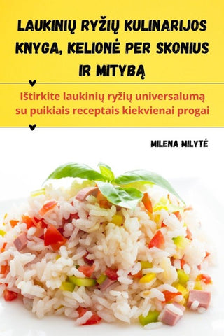 Laukini¿ ry¿i¿ kulinarijos knyga, Kelion¿ per skonius ir mityb¿