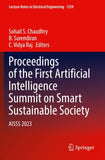 Proceedings of the First Artificial Intelligence Summit on Smart Sustainable Society